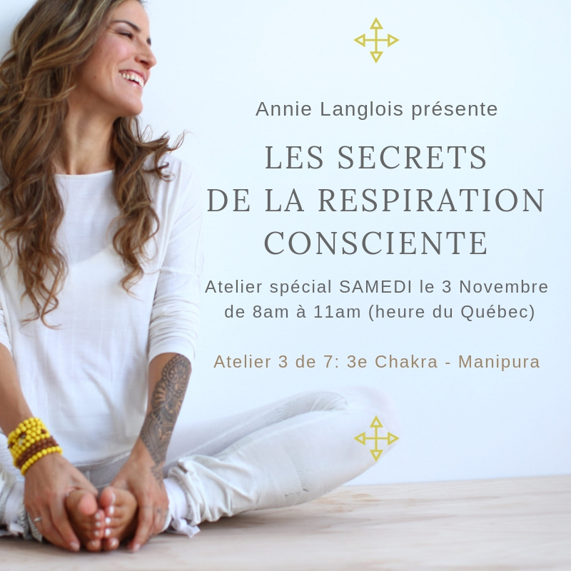 Les Secrets de la Respiration Consciente en 7 étapes: 3e Chakra - Confiance et Estime de SOI