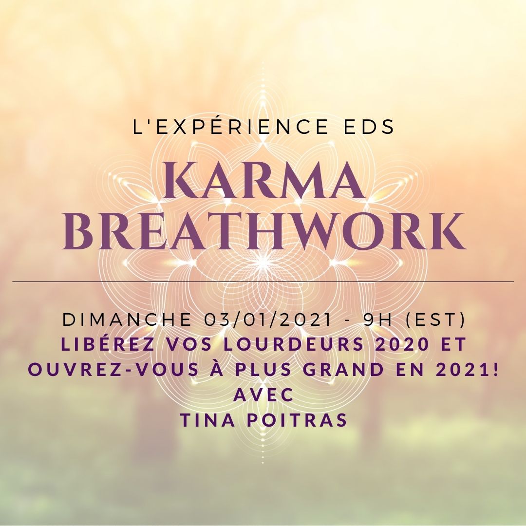 Libérez vos lourdeurs 2020 et ouvrez-vous à plus grand en 2021! CLASSE KARMA GRATUITE - INSCRIPTION OBLIGATOIRE