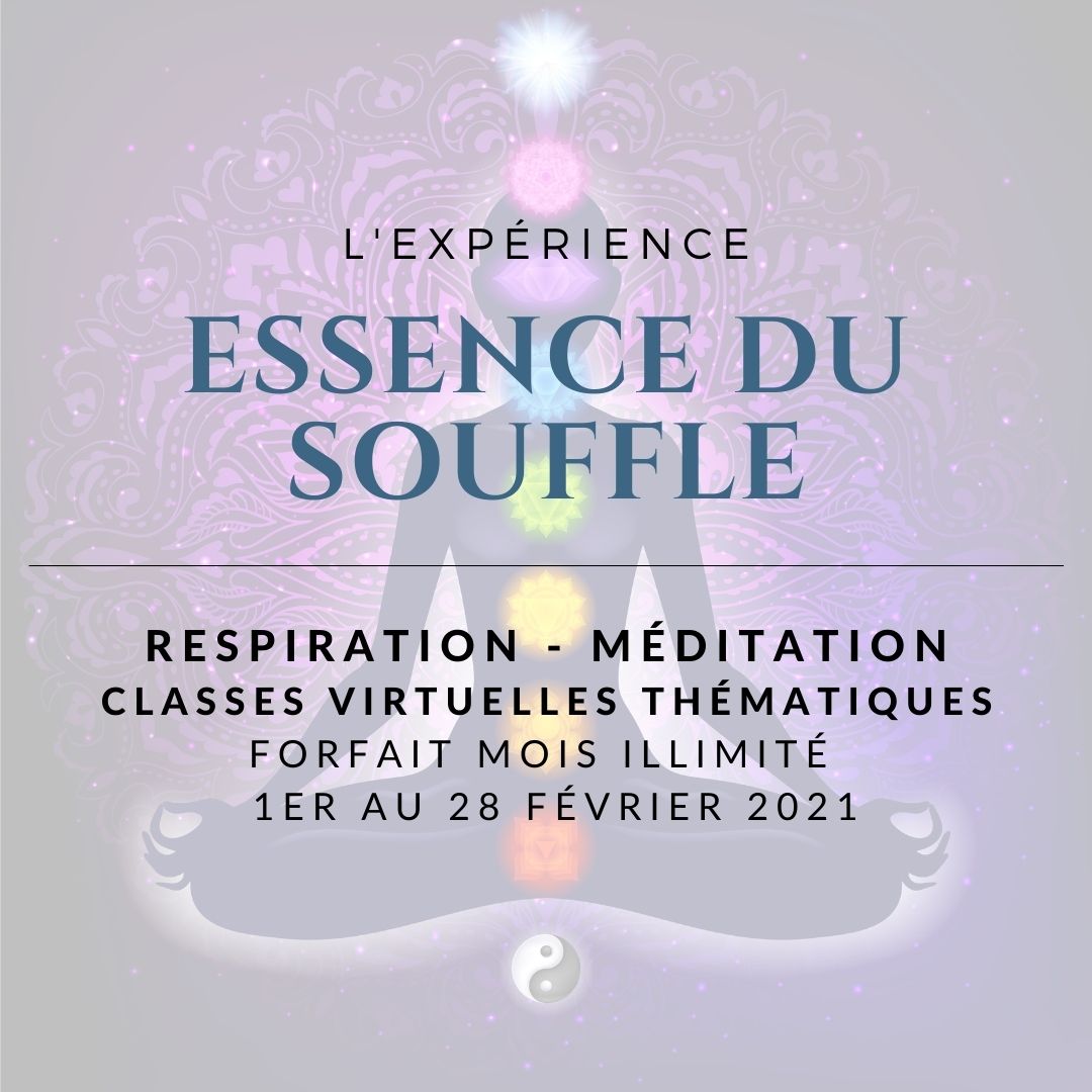 L'expérience Essence du Souffle - Forfait MOIS ILLIMITÉ 1er au 28 février 2021