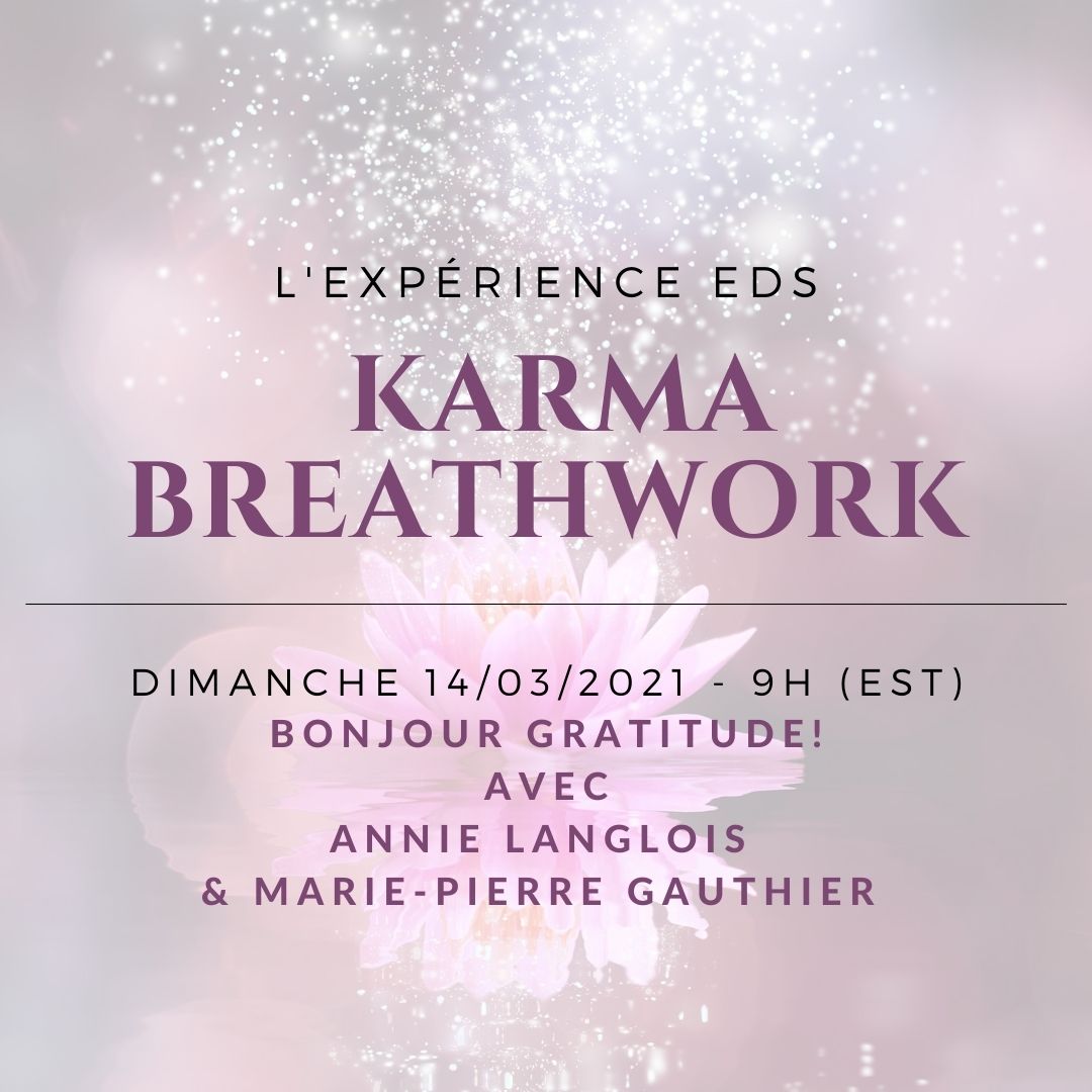 Bonjour gratitude ! CLASSE KARMA GRATUITE avec Annie Langlois et Marie-Pierre Gauthier - INSCRIPTION OBLIGATOIRE