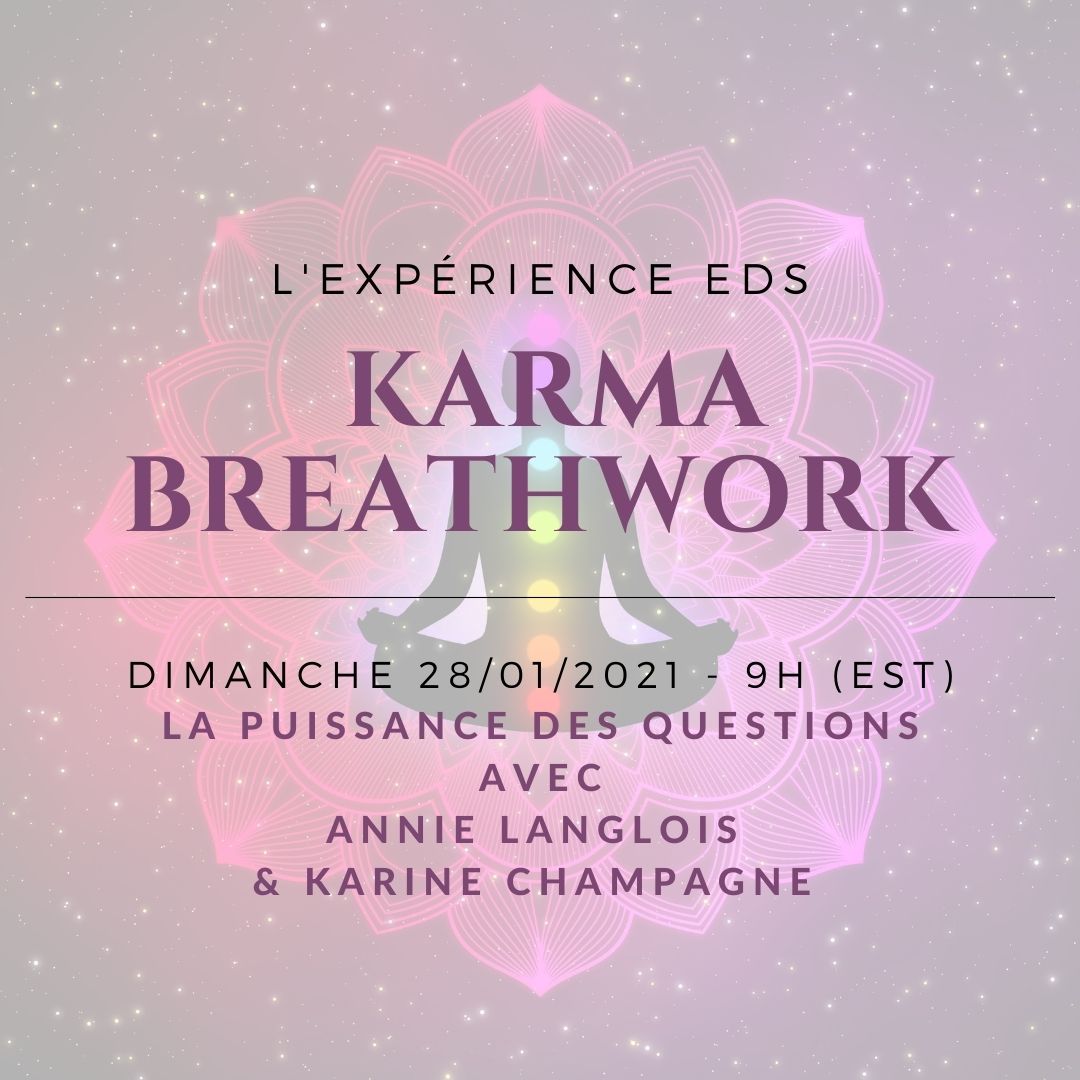 La puissance des questions, CLASSE KARMA GRATUITE avec Annie Langlois et son invitée spéciale du mois : Karine Champagne - INSCRIPTION OBLIGATOIRE