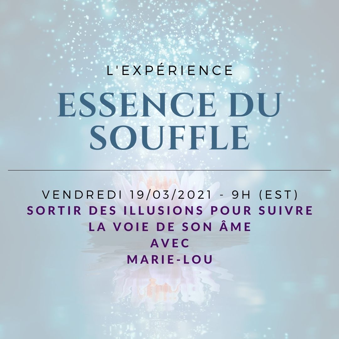 Sortir des illusions pour suivre la voie de son âme