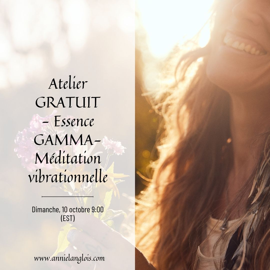 Atelier GRATUIT - Essence GAMMA