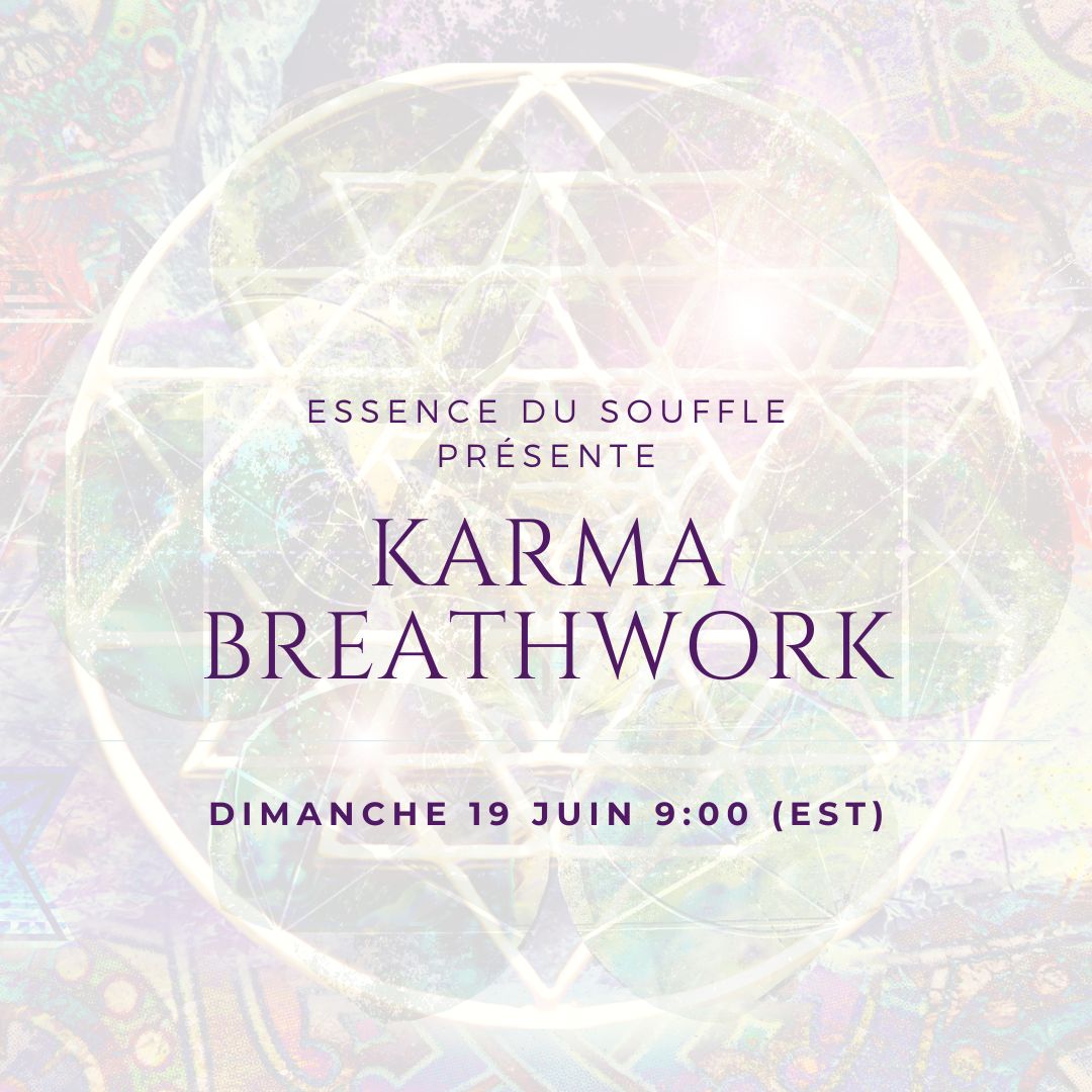 Karma Breathwork avec Annie Langlois ! INSCRIPTION OBLIGATOIRE