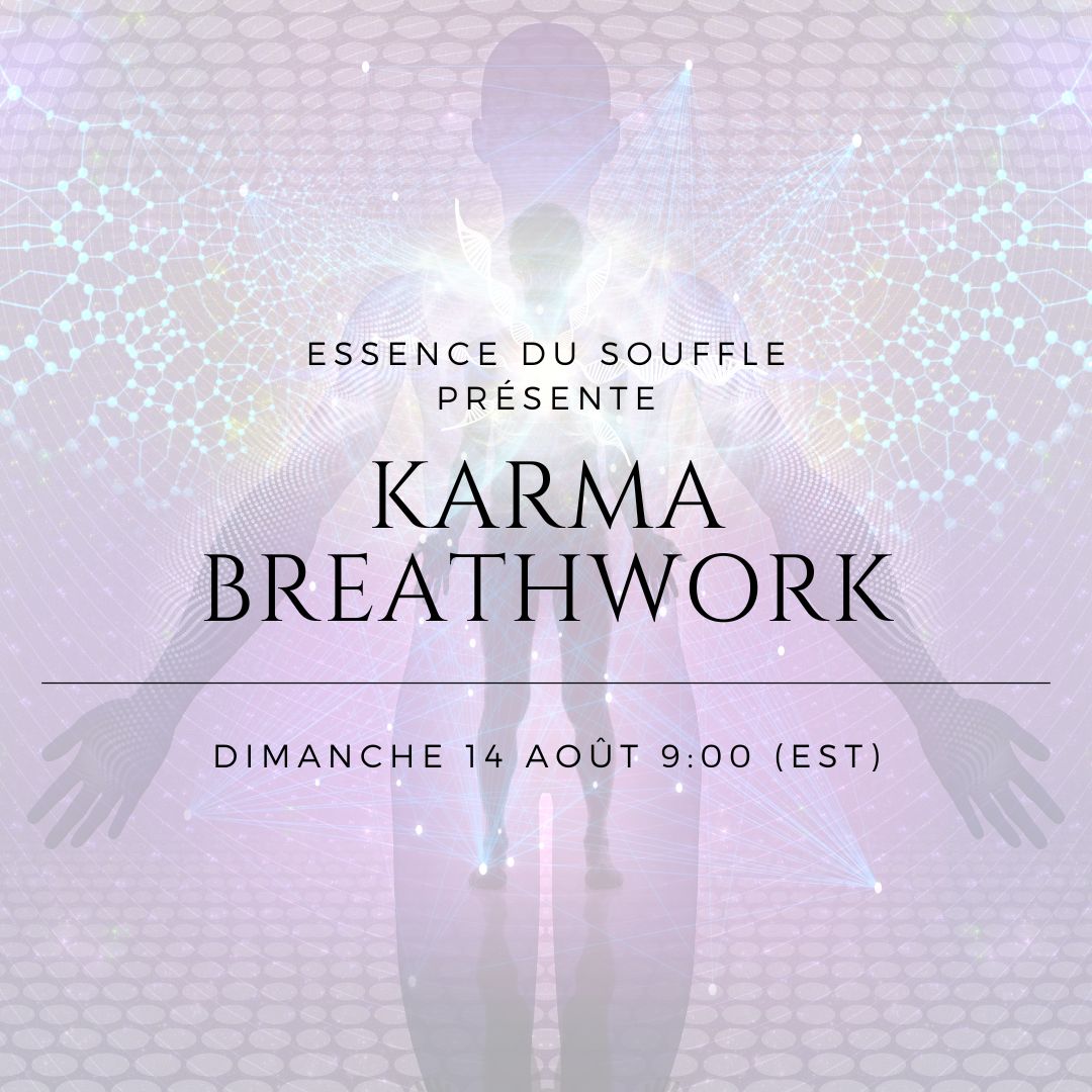 Karma Breathwork avec Annie Langlois ! INSCRIPTION OBLIGATOIRE