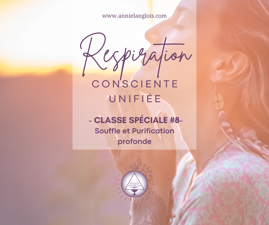 Série de classes spéciales #8 – Souffle et Purification profonde